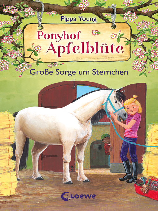 Title details for Ponyhof Apfelblüte (Band 18)--Große Sorge um Sternchen by Pippa Young - Wait list